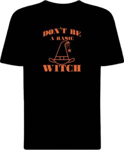 Футболка Don’t be a basic Witch