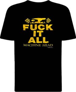 Футболка Machine Head Fuck It All